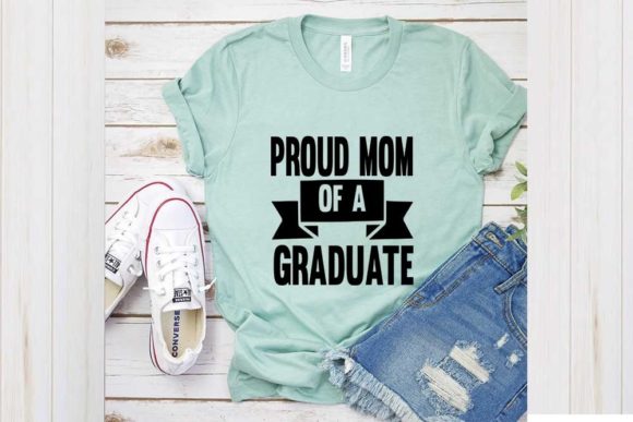Best Quotes Svg Design: Proud Mom of a Graduate