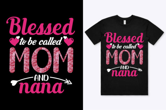 Blessed to Be Called Mom and Nana Tshirt Review