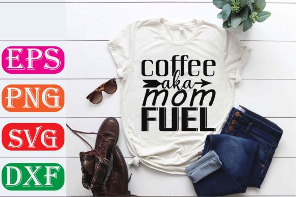 Coffee Svg Design: Coffee Aka Mom Fuel Review