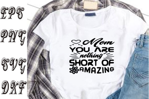 Mother's Day SVG Design: Mom You Are Not