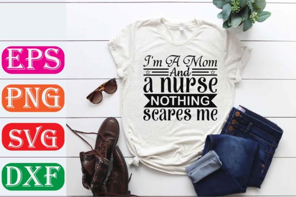 Mother Svg Design: I'm a Mom and a Nurse Review
