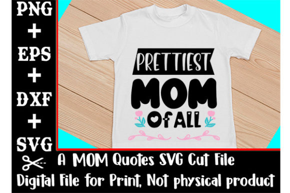 Prettiest Mom of All SVG Cut File Review