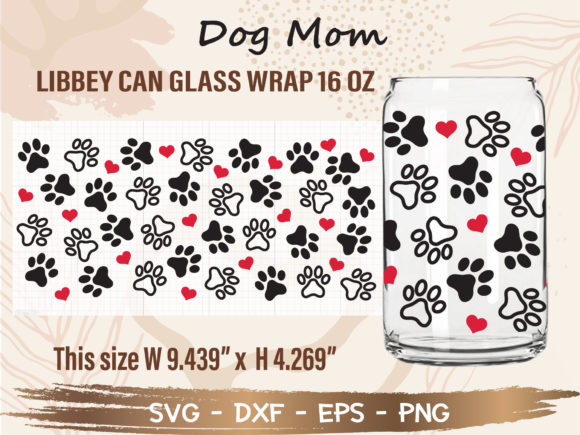 Review: 16oz Dog Mom Can Glass Wrap Svg Cut File