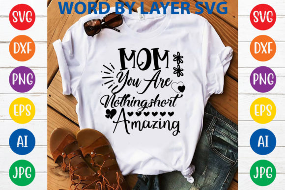 Review: Mom You Are Nothing Short Amazing Design