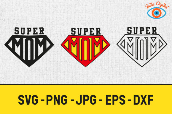 Super Mom or Mother Day Svg Graphics Review