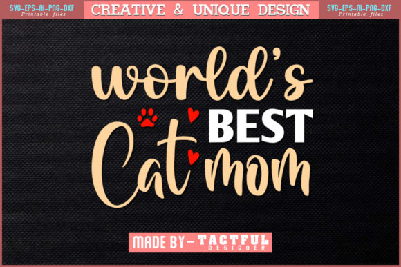 World d Best Cat Mom T-Shirt Design Review
